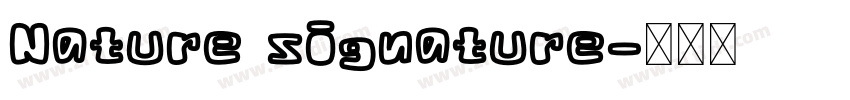 Nature signature字体转换